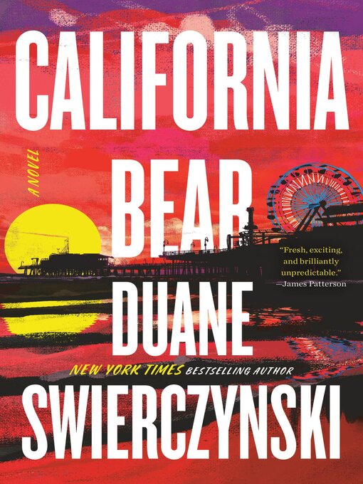 Title details for California Bear by Duane Swierczynski - Available